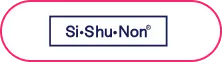 Si・Shu・Non